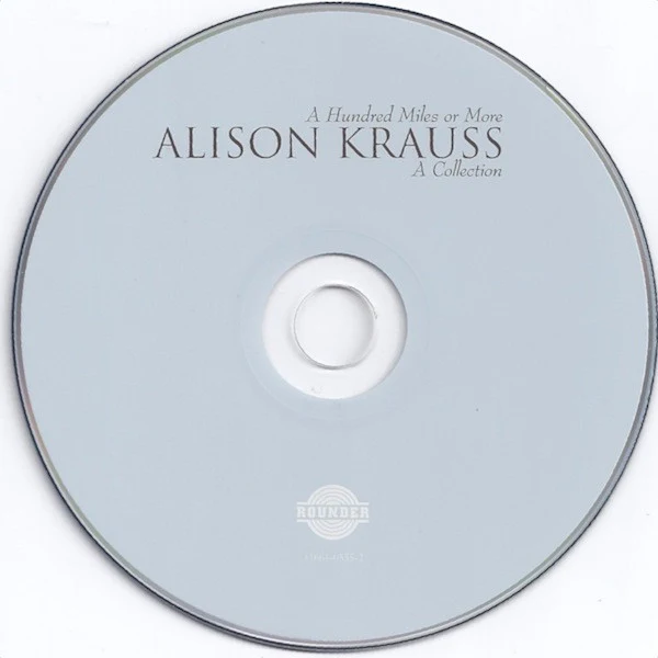 Alison Krauss - A Hundred Miles Or More: A Collection (CD, Comp, RE) (Near Mint (NM or M-)) - Image 2