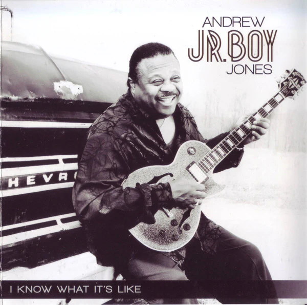 Andrew "Jr. Boy" Jones - I Know What It's Like (CD, Album) (Very Good Plus (VG+))