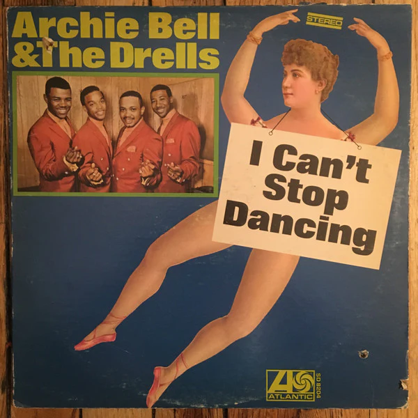 Archie Bell & The Drells - I Can't Stop Dancing (LP, Album) (Very Good Plus (VG+))