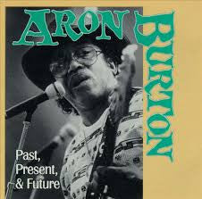 Aron Burton - Past, Present & Future (CD, Album) (Very Good Plus (VG+))