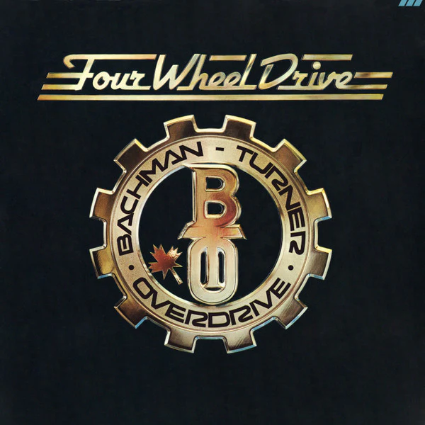Bachman-Turner Overdrive - Four Wheel Drive (LP, Album, Ter) (Very Good Plus (VG+))