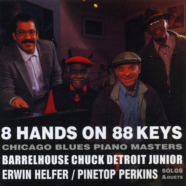 Barrelhouse Chuck / Detroit Junior / Erwin Helfer / Pinetop Perkins - 8 Hands On 88 Keys - Chicago Blues Piano Masters (CD, Album) (Mint (M))