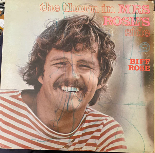 Biff Rose - The Thorn In Mrs. Rose's Side (LP, Album) (Very Good Plus (VG+))