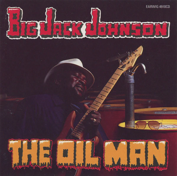 Big Jack Johnson - The Oil Man (CD, Album, RE) (Mint (M))