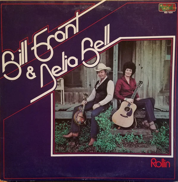 Bill Grant & Delia Bell - Rollin (LP, Album) NEW & SEALED