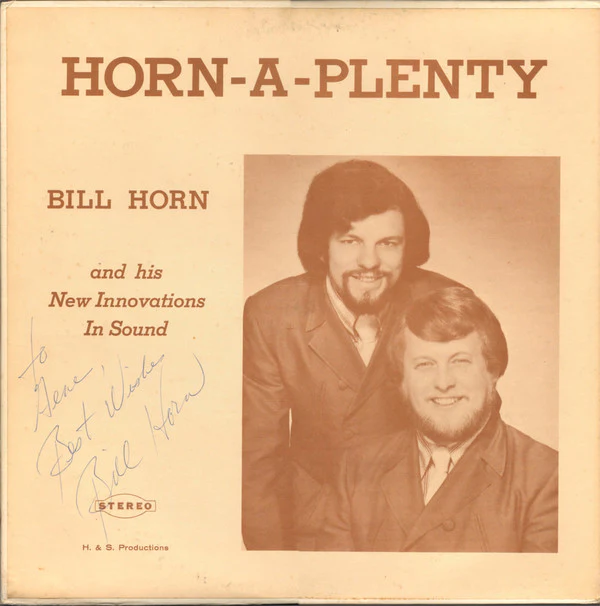 Bill Horn - Horn-A-Plenty: Bill Horn And His New Innovations In Sound (LP) (Very Good Plus (VG+))