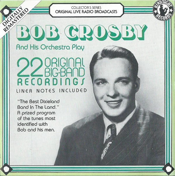 Bob Crosby And His Orchestra - 22 Original Big-Band Recordings (CD, Comp, RM) (Near Mint (NM or M-))