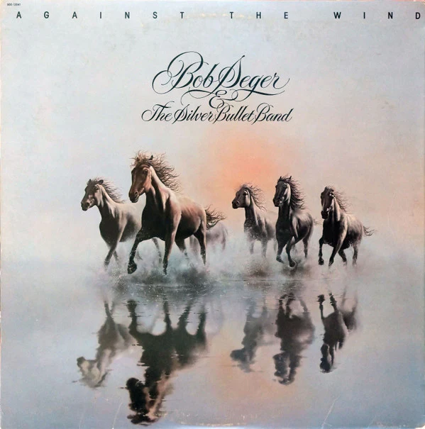 Bob Seger & The Silver Bullet Band* - Against The Wind (LP, Album, Win) (Near Mint (NM or M-))