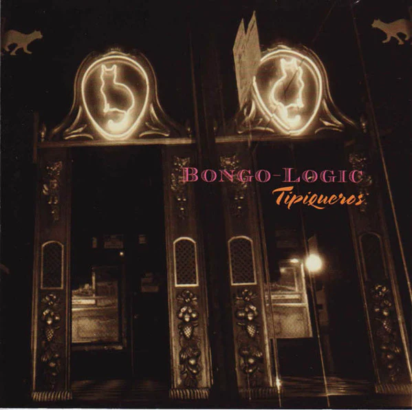 Bongo-Logic - Tipiqueros (CD, Album, RE) (Very Good Plus (VG+))