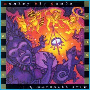 Brent Lewis - Monkey Hip Gumbo... & Mothball Stew (CD, Album) (Near Mint (NM or M-))