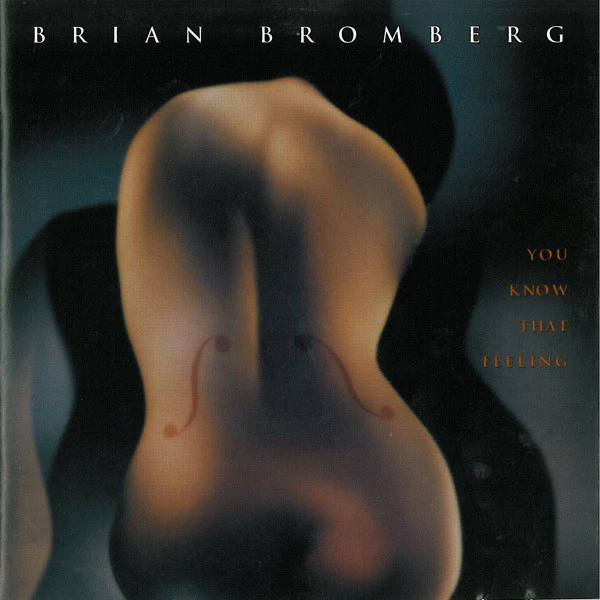 Brian Bromberg - You Know That Feeling (CD, Album) (Very Good (VG))