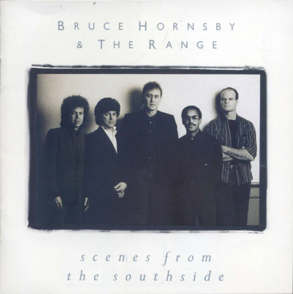 Bruce Hornsby And The Range - Scenes From The Southside (CD, Album) (Very Good Plus (VG+))