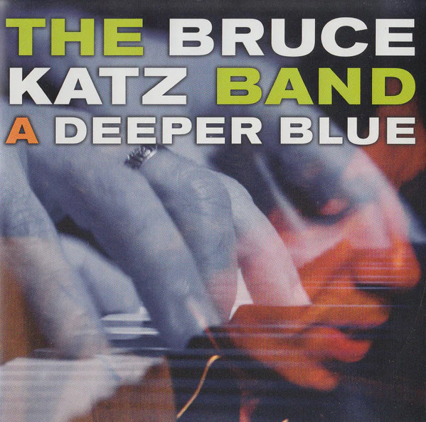 Bruce Katz Band - A Deeper Blue (CD, Album) (Near Mint (NM or M-))