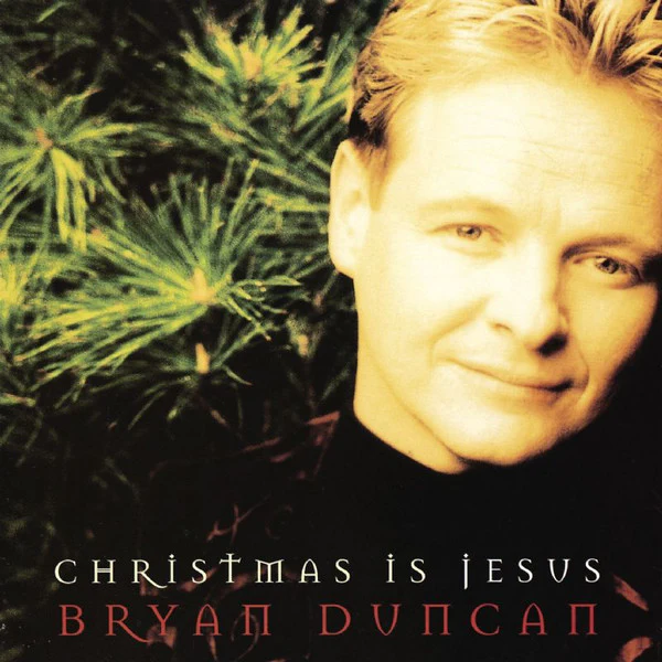 Bryan Duncan - Christmas Is Jesus (CD, Album) (Near Mint (NM or M-))