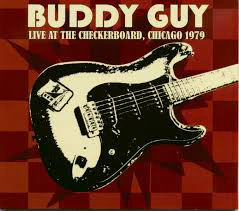 Buddy Guy - Live At The Checkerboard Lounge, Chicago 1979 (CD, Album, RE) (Very Good Plus (VG+))
