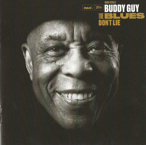 Buddy Guy - The Blues Don't Lie (CD, Album) (Mint (M))