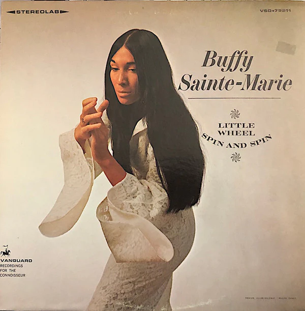 Buffy Sainte-Marie - Little Wheel Spin And Spin (LP, Album, Pit) (Very Good Plus (VG+))