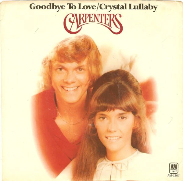 Carpenters - Goodbye To Love (7", Single, Styrene, Mon) (Very Good Plus (VG+))
