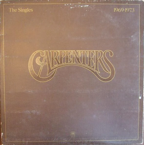Carpenters - The Singles 1969-1973 (LP, Comp, Club, RE, Ind) (Very Good (VG))