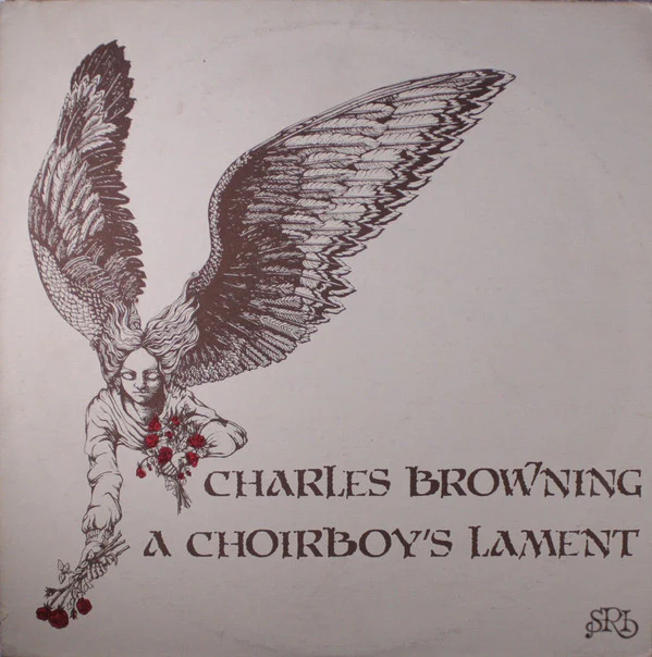 Charles Browning - A Choirboy's Lament (LP) (Very Good Plus (VG+))