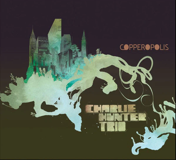 Charlie Hunter Trio - Copperopolis (CD, Album, Dig) (Near Mint (NM or M-))