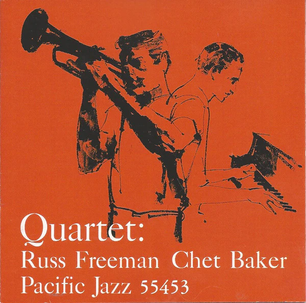 Chet Baker Quartet - Quartet: Russ Freeman And Chet Baker (CD, Album, Mono, RE, RM) (Mint (M))