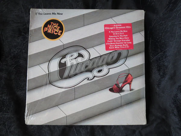 Chicago - If You Leave Me Now (LP, Comp, RP) (Mint (M))