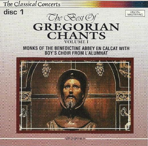 Chœur Des Moines De L'Abbaye D'En-Calcat With Les Enfants de L'Alumnat / Chœur Des Moines De L'Abbaye St Wandrille - The Best Of Gregorian Chants (Volume 1) (2xCD, Comp) (Near Mint (NM or M-))