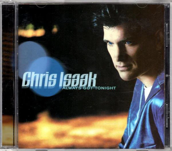 Chris Isaak - Always Got Tonight (CD, Album, WEA) (Near Mint (NM or M-)) - Image 5