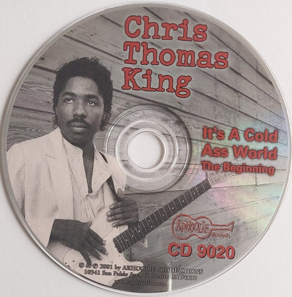 Chris Thomas King - It's A Cold Ass World - The Beginning (CD, Album, RE) (Near Mint (NM or M-)) - Image 2