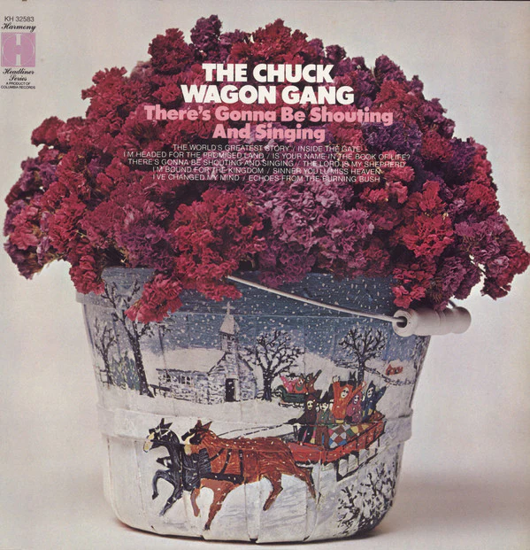 Chuck Wagon Gang - There's Gonna Be Shouting And Singing (LP, Album) (Mint (M))