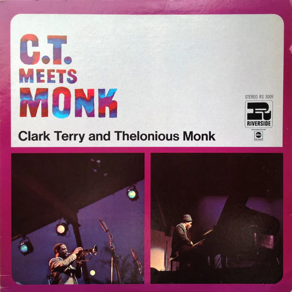 Clark Terry And Thelonious Monk - C.T. Meets Monk (LP, Album, RE, RM) (Very Good Plus (VG+))