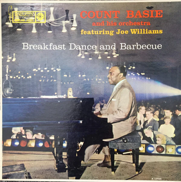 Count Basie Orchestra Featuring Joe Williams - Breakfast Dance And Barbecue (LP, Album, Mono) (Very Good (VG))