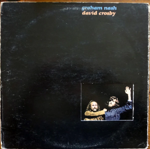 Crosby & Nash - Graham Nash / David Crosby (LP, Album, Club, Tri) (Good Plus (G+))