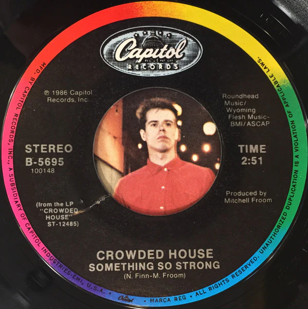 Crowded House - Something So Strong (7", Single, Styrene, All) (Very Good Plus (VG+)) - Image 3