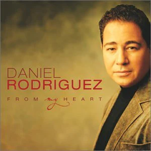 Daniel Rodriguez - From My Heart (CD, Album) (Very Good Plus (VG+))