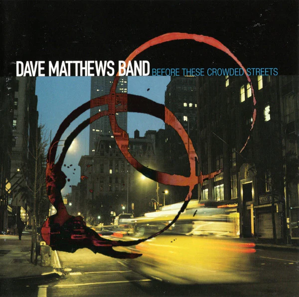 Dave Matthews Band - Before These Crowded Streets (CD, Album) (Very Good Plus (VG+))