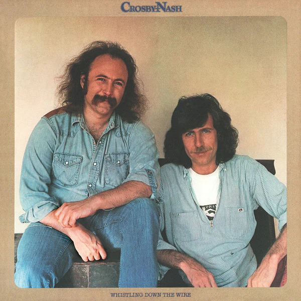 Crosby & Nash - Whistling Down The Wire (LP, Album, San) (Very Good Plus (VG+))
