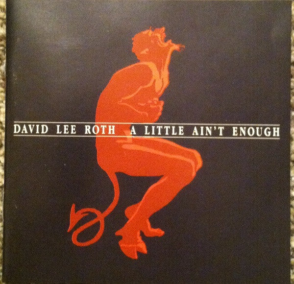 David Lee Roth - A Little Ain't Enough (CD, Album, Club) (Very Good Plus (VG+)) - Image 2