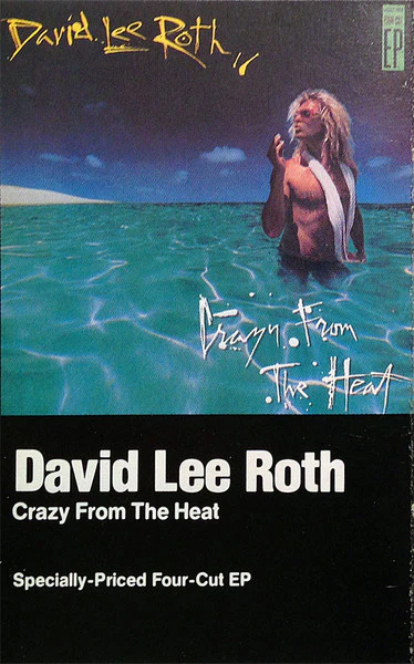 David Lee Roth - Crazy From The Heat (Cass, EP, Dol) (Very Good Plus (VG+))