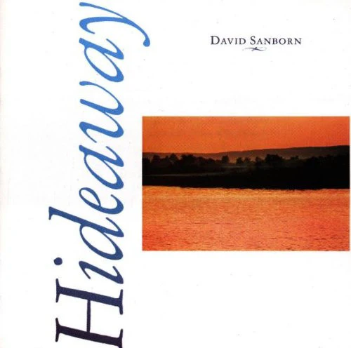 David Sanborn - Hideaway (CD, Album, RE) (Near Mint (NM or M-))