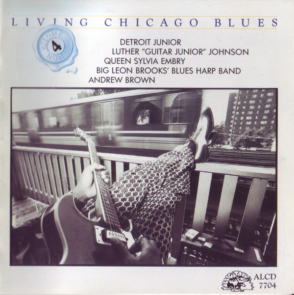 Detroit Junior / Luther "Guitar Junior" Johnson / Queen Sylvia Embry, Big Leon Brooks' Blues Harp Band, Andrew Brown - Living Chicago Blues - Volume Number 4 (CD, Comp) (Near Mint (NM or M-))
