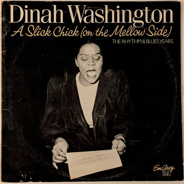 Dinah Washington - A Slick Chick (On The Mellow Side) - The Rhythm & Blues Years (2xLP, Comp) (Near Mint (NM or M-))