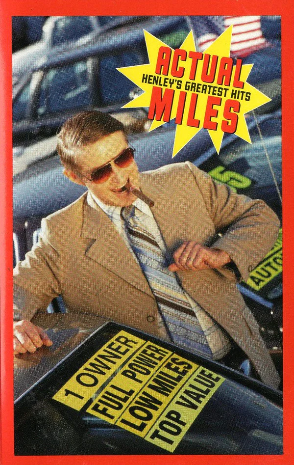 Don Henley - Actual Miles (Henley's Greatest Hits) (Cass, Comp) (Very Good Plus (VG+))