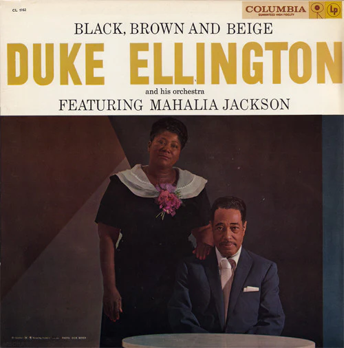 Duke Ellington And His Orchestra Featuring Mahalia Jackson - Black, Brown And Beige (LP, Album, Mono) (Very Good Plus (VG+))
