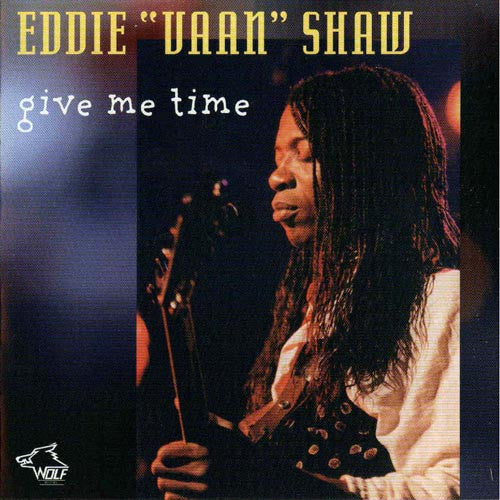 Eddie Vaan Shaw Jr. - Give Me Time (CD) (Mint (M))