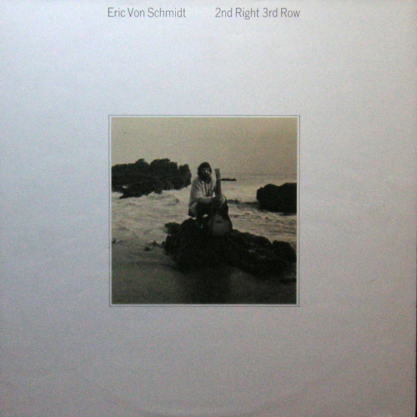 Eric Von Schmidt - 2nd Right 3rd Row (LP, Album, All) (Good Plus (G+)) - Image 4