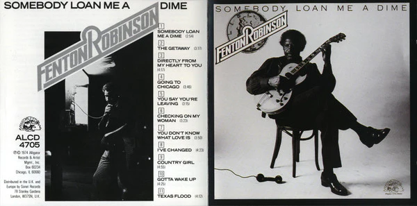 Fenton Robinson - Somebody Loan Me A Dime (CD, Album, RE) (Very Good Plus (VG+)) - Image 4