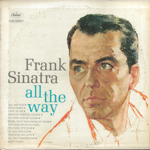 Frank Sinatra - All The Way (LP, Comp, Mono, RE) (Very Good Plus (VG+))