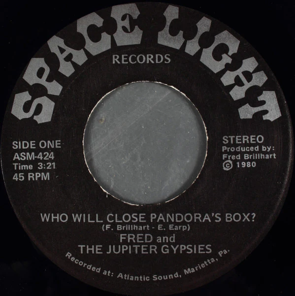 Fred And The Jupiter Gypsies - Who Will Close Pandora's Box? (7") (Near Mint (NM or M-))